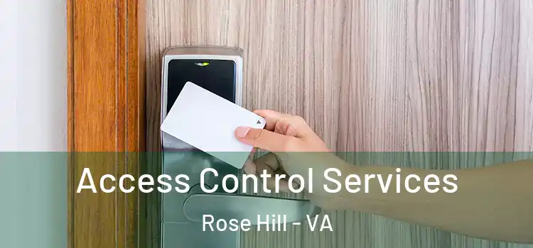 Access Control Services Rose Hill - VA