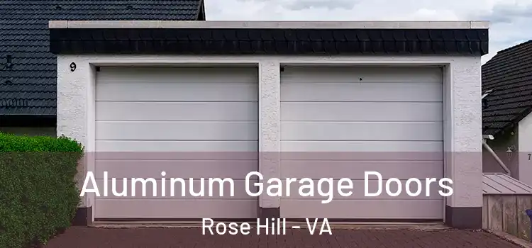  Aluminum Garage Doors Rose Hill - VA