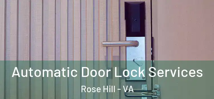 Automatic Door Lock Services Rose Hill - VA