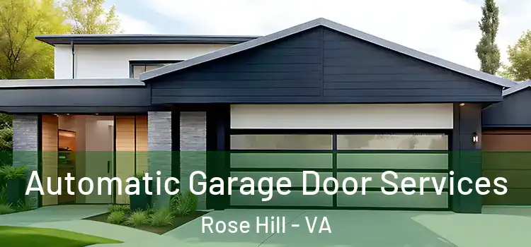  Automatic Garage Door Services Rose Hill - VA