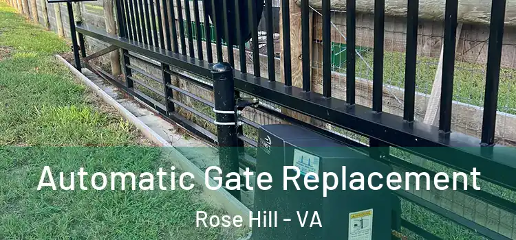 Automatic Gate Replacement Rose Hill - VA