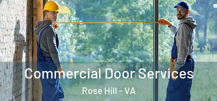 Commercial Door Services Rose Hill - VA
