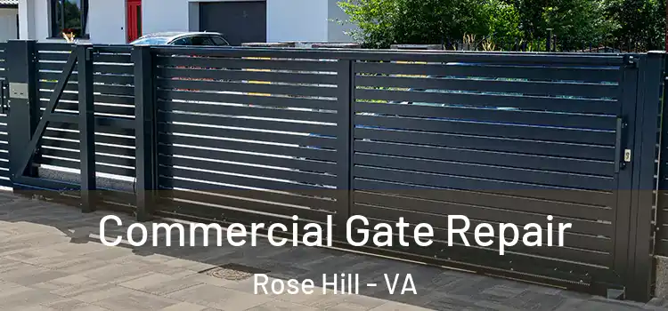  Commercial Gate Repair Rose Hill - VA
