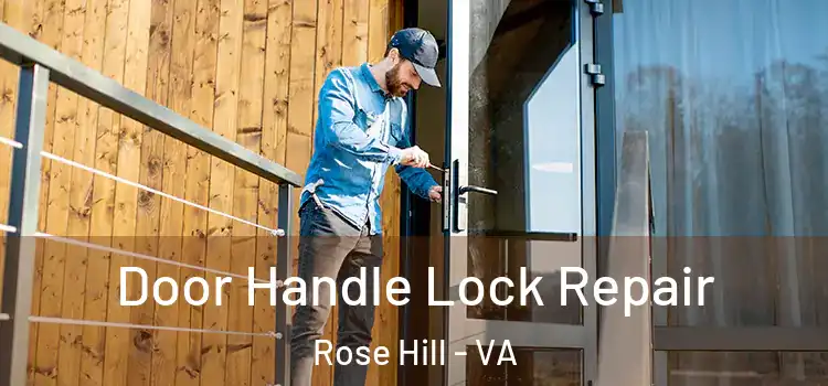  Door Handle Lock Repair Rose Hill - VA