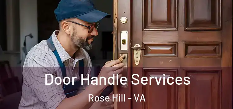 Door Handle Services Rose Hill - VA