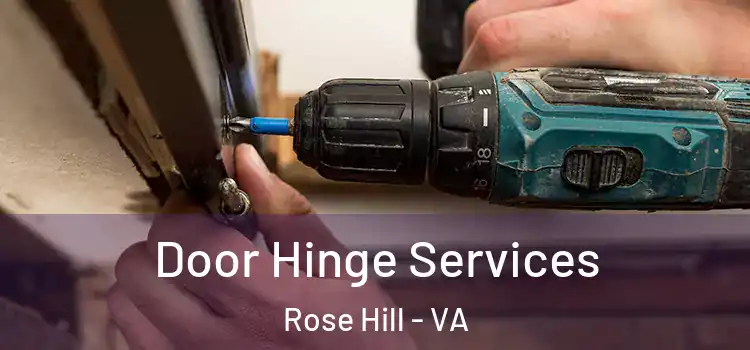 Door Hinge Services Rose Hill - VA