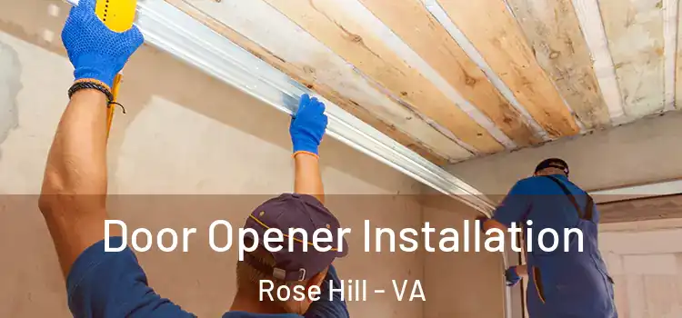 Door Opener Installation Rose Hill - VA
