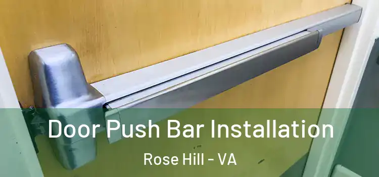  Door Push Bar Installation Rose Hill - VA