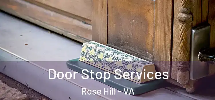 Door Stop Services Rose Hill - VA