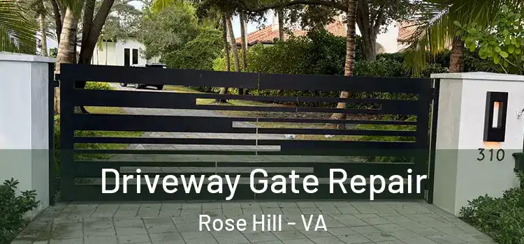 Driveway Gate Repair Rose Hill - VA