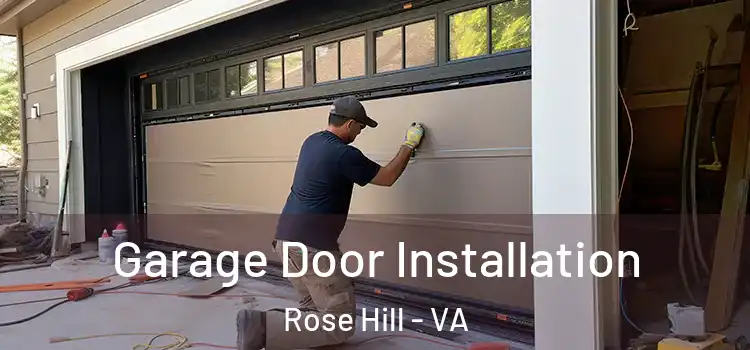  Garage Door Installation Rose Hill - VA