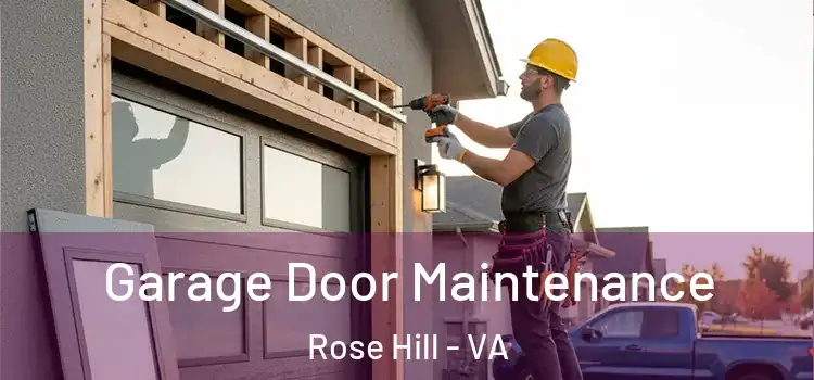 Garage Door Maintenance Rose Hill - VA