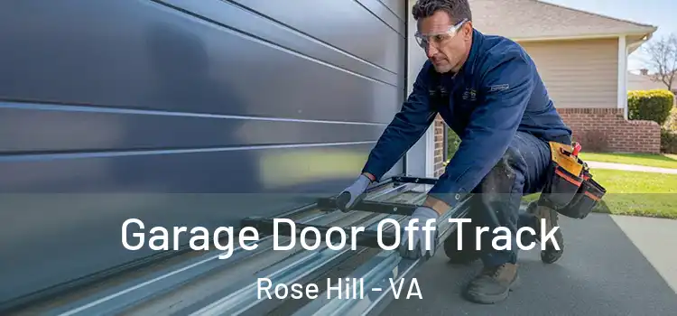  Garage Door Off Track Rose Hill - VA