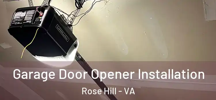  Garage Door Opener Installation Rose Hill - VA