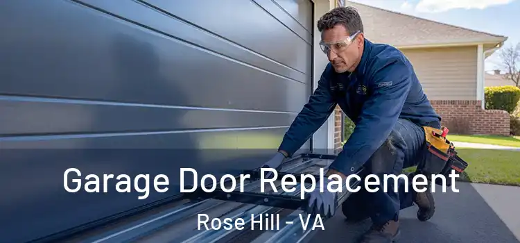  Garage Door Replacement Rose Hill - VA