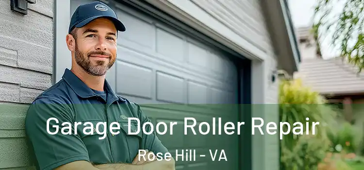  Garage Door Roller Repair Rose Hill - VA