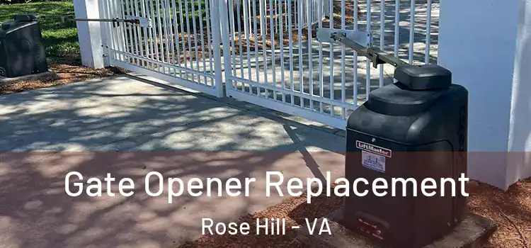 Gate Opener Replacement Rose Hill - VA