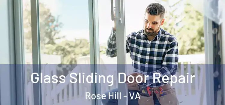  Glass Sliding Door Repair Rose Hill - VA