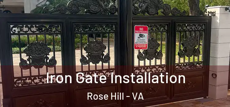 Iron Gate Installation Rose Hill - VA