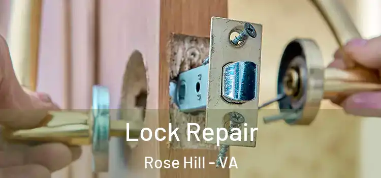 Lock Repair Rose Hill - VA