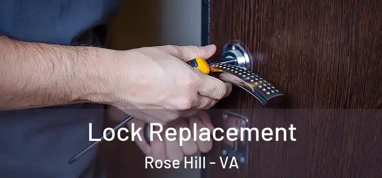 Lock Replacement Rose Hill - VA