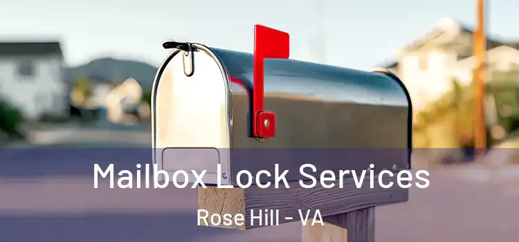 Mailbox Lock Services Rose Hill - VA