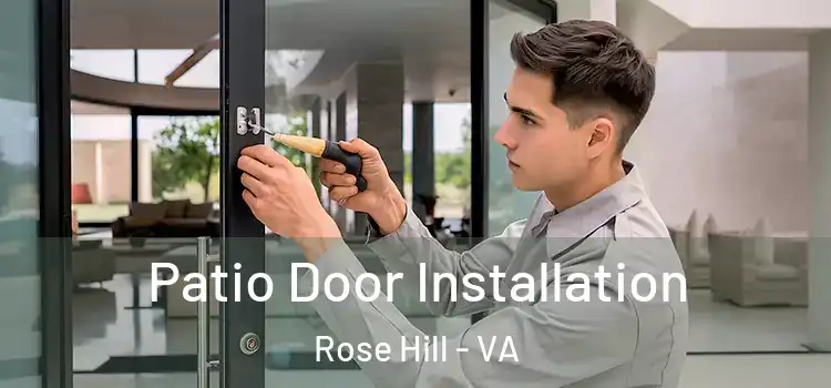 Patio Door Installation Rose Hill - VA