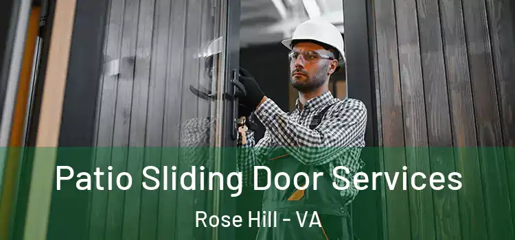Patio Sliding Door Services Rose Hill - VA
