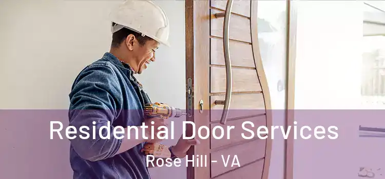 Residential Door Services Rose Hill - VA