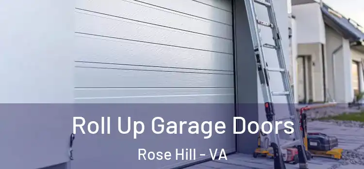  Roll Up Garage Doors Rose Hill - VA