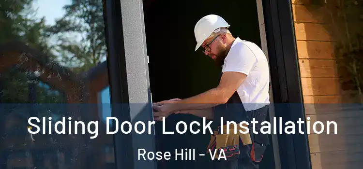 Sliding Door Lock Installation Rose Hill - VA